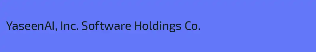 YaseenAI, Inc. Software Holdings Co.